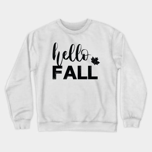 Hello Fall Shirt, Cute Fall Shirt, Fall Shirts, Fall T-Shirt, Happy Fall Shirts, Autumn Shirt, Thanksgiving Shirt, November Shirt Bestseller Gifts Crewneck Sweatshirt by Inspirit Designs